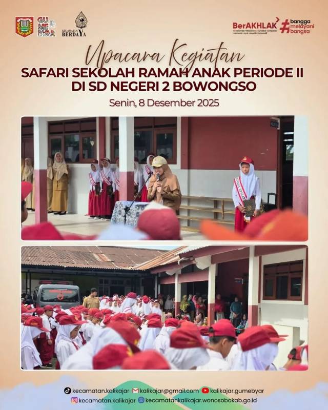 UPACARA KEGIATAN SAFARI RAMAH ANAK PERIODE 2 DI SD NEGRI 2 BOWONGSO